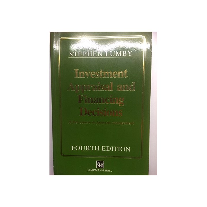 Investment Appraisal and Financing Decisions. A first course in financial management.
